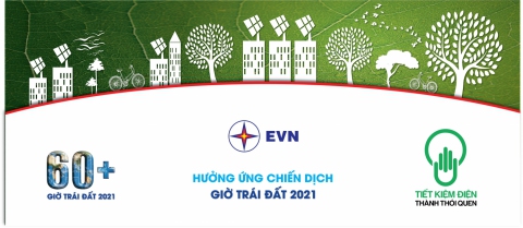 EVN và các đơn vị thành viên đã sáng tạo, đổi mới công tác tuyên truyền, vận động hưởng ứng Giờ Trái đất 2021