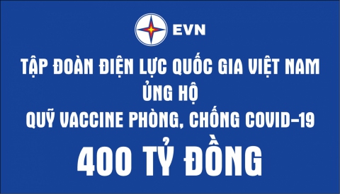 Tập đoàn Điện lực Quốc gia Việt Nam ủng hộ 400 tỷ đồng tại Lễ ra mắt Quỹ vắc-xin phòng chống COVID-19