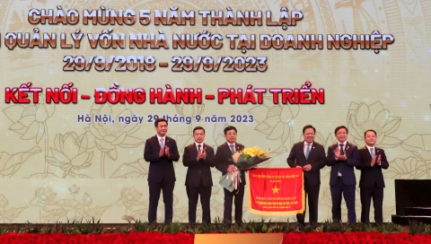 Ủy ban Quản lý vốn Nhà nước tại doanh nghiệp: 5 năm kết nối, đồng hành cùng phát triển