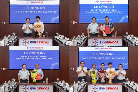 EVNGENCO2 công bố các quyết định điều động và bổ nhiệm cán bộ