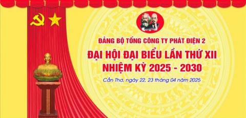 EVNGENCO2 chuẩn bị chu đáo cho Đại hội Đại biểu Đảng bộ lần thứ XII, nhiệm kỳ 2025 – 2030