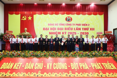 Đại hội đại biểu Đảng bộ Tổng công ty Phát điện 2 lần thứ XII, nhiệm kỳ 2025–2030 diễn ra thành công tốt đẹp