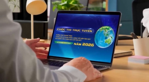 Phát động cuộc thi trực tuyến hưởng ứng phong trào “Toàn dân sử dụng năng lượng tiết kiệm hiệu quả và hưởng ứng Chiến dịch Giờ Trái đất năm 2026”
