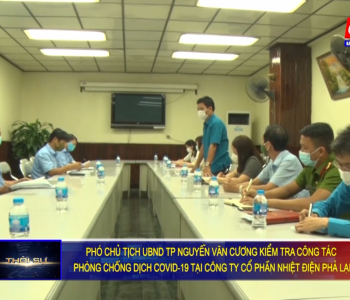 UBND TP Chi Linh kiem tra phong chong COVID PPC