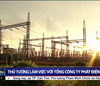 Thủ tướng Chính phủ Phạm Minh Chính thăm và làm việc tại Tổng công ty Phát điện 2
