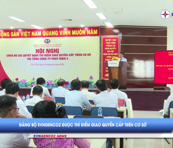 Bản tin EVNGENCO2 kỳ 06 năm 2024