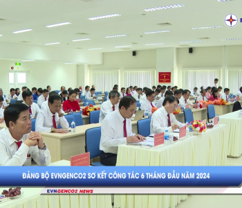 Bản tin EVNGENCO2 kỳ 15 năm 2024